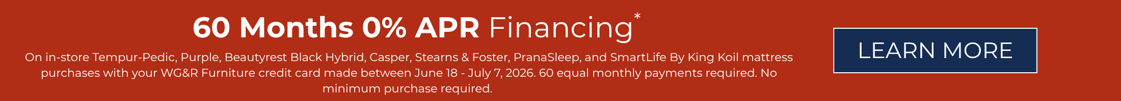 60 month financing with 0% APR on premium mattress brands at WG&R Sleep Shop